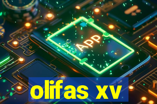 olifas xv